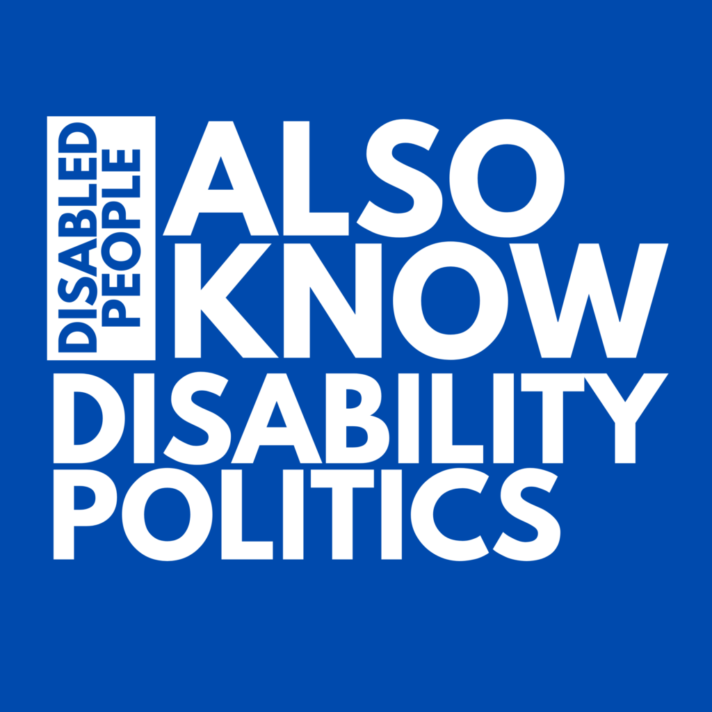 Disabled People Also Know text logo in white font on blue background with "Disability Politics" added beneath